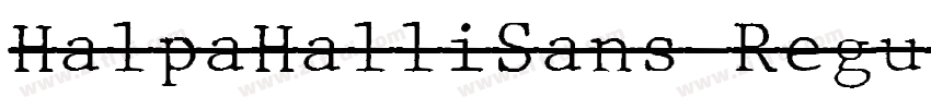 HalpaHalliSans Regul字体转换
